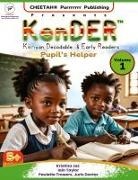 Kristina Jaz, Iain Taylor, Paulette Trowers-Lawrence - KenDER (Kenyan Decodable & Early Readers) Pupil's Helper Volume 1