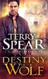 Terry Spear - Destiny of the Wolf