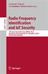 Gerhard P. Hancke, Konstantinos Markantonakis - Radio Frequency Identification and IoT Security