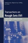 James F. Peters, Sheela Ramanna, Andrzej Skowron, Zbigniew Suraj, Xin Wang - Transactions on Rough Sets XVI