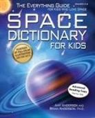 Amy Anderson, Brian Anderson - Space Dictionary for Kids