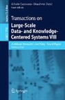 Alfredo Cuzzocrea, Umeshwar Dayal, Abdelkader Hameurlain, Josef Küng, Roland Wagner - Transactions on Large-Scale Data- and Knowledge-Centered Systems VIII