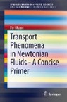 Per Olsson - Transport Phenomena in Newtonian Fluids - A Concise Primer