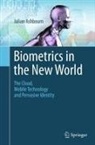 Julian Ashbourn - Biometrics in the New World