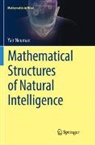 Yair Neuman - Mathematical Structures of Natural Intelligence
