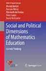 Elizabeth de Freitas, Elizabeth de Freitas, Peter Gates, Murad Jurdak, David Kollosche, Renuka Vithal - Social and Political Dimensions of Mathematics Education