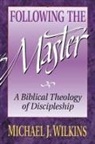 J. P. Moreland, Michael J. Wilkins - Following the Master