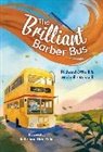 Richard O'Neill, Michelle Russell, Jade van der Zalm - The Brilliant Barber Bus