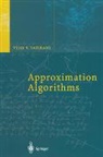 Vijay V. Vazirani - Approximation Algorithms