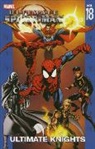 Brian Michael Bendis, Mark Bagley, Stuart Immonen - Ultimate Spider-Man Vol. 18: Ultimate Knights