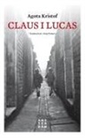 Agota Kristof - Claus i Lucas
