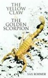 Sax Rohmer - The Yellow Claw & the Golden Scorpion