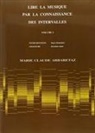 Lire La Musique Par La Connaissance Vol. 1