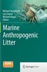 Melanie Bergmann, Lars Gutow, Michael Klages - Marine Anthropogenic Litter
