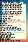 Tracy K Smith, Smith Tracy K. - Fear Less