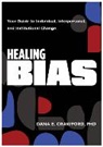 Dana E Crawford, Dana E. Crawford - Healing Bias