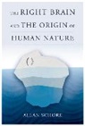 Allan Schore - The Right Brain and the Origin of Human Nature