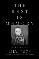 Lily Tuck - The Rest Is Memory