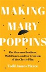 Todd James Pierce, Pierce Todd James - Making Mary Poppins