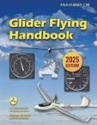 Federal Aviation Administration (Faa) - Glider Flying Handbook (2025)