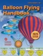 Federal Aviation Administration (Faa) - Balloon Flying Handbook (2025)