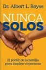 Albert L Reyes, Albert L. Reyes - Nunca Solos