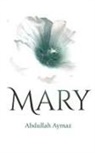 Abdullah Aymaz - Mary