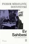 Fyodor Mihaylovic Dostoyevski - Ev Sahibesi