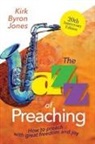 Kirk Byron Jones - The Jazz of Preaching, 20th Anniversary Edition