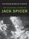 Jack Spicer, Daniel Benjamin, Kelly Holt, Kevin Killian - Even Strange Ghosts Can Be Shared