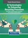 Tanupriya Choudhury, Ayush Madan, Debasis Mitra - AI Technologies for Enhancing Recycling Processes