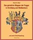 Horst H. Reul - Das gemehrte Wappen der Fugger in Kirchberg und Weißenhorn