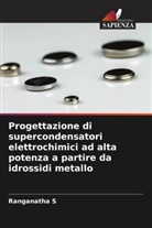 Ranganatha S - Progettazione di supercondensatori elettrochimici ad alta potenza a partire da idrossidi metallo