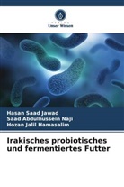 Hamasali, Hozan Jalil Hamasalim, Hasan Saad Jawad, Saad Abdulhussein Naji - Irakisches probiotisches und fermentiertes Futter