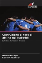 Rajeev Choudhary, Madhukar Singh - Costruzione di test di abilità nel Kabaddi