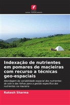 Rakesh Sharma - Indexação de nutrientes em pomares de macieiras com recurso a técnicas geo-espaciais