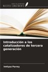 Imtiyaz Parrey - Introducción a los catalizadores de tercera generación