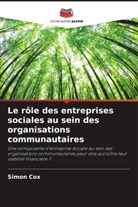 Simon Cox - Le rôle des entreprises sociales au sein des organisations communautaires
