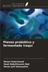 Hozan Jalil Hamasalim, Hasan Saad Jawad, Saad Abdulhussein Naji - Pienso probiótico y fermentado iraquí
