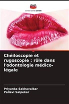 Priyanka Sakhavalkar, Pallavi Salpekar - Chéiloscopie et rugoscopie : rôle dans l'odontologie médico-légale