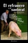 María Pilar Río Corbacho - El refranero y el santoral : un santo y un refrán para cada día