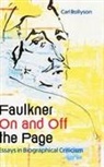 Carl Rollyson - Faulkner on and Off the Page