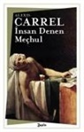 Alexis Carrel - Insan Denen Mechul