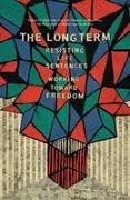 Alice Kim, Erica Meiners, Audrey Petty, Jill Petty, Beth E Richie, … - The Long Term