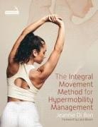 Jeannie Di Bon - The Integral Movement Method for Hypermobility Management