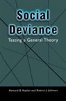 Robert J. Johnson, Howard B. Kaplan - Social Deviance