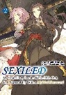Ameko Kaeruda, Lee Molly, Kazutomo Miya, Kazutomo Miya - Sexiled: My Sexist Party Leader Kicked Me Out, So I Teamed Up With a Mythical Sorceress! Vol. 2 (Light Novel)