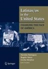 Cecilia Menjivar, Havidan Rodriguez, Rogelio Saenz - Latinas/os in the United States