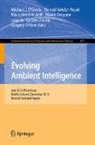 Mauro Dragone, Michael O’Grady, Michael O'Grady, Gregory O'Hare, Carsten Röcker, Hamed Vahdat-Nejad... - Evolving Ambient Intelligence