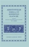 Aristotle, David Ross, Sir David Ross - Aristotle Topica Et Sophistici Elenchi